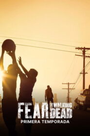 Fear the Walking Dead: Season 1