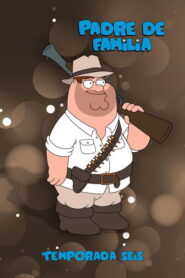 Padre de familia: Season 6