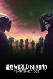 The Walking Dead: World Beyond: Season 2